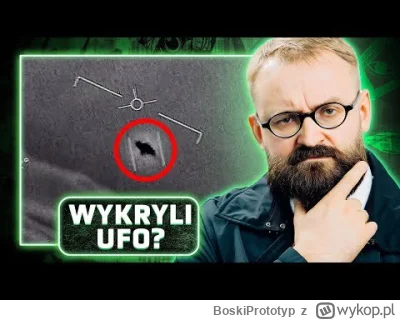 BoskiPrototyp - #uap Bardzo ciekawy material odnośnie nagrań ufo uap czy czegos tam....