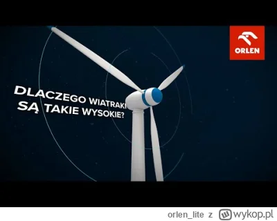 orlen_lite - #Wiatr jest naturalnym paliwem dla naszych turbin wiatrowych, napędzając...