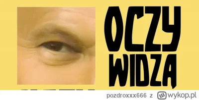 pozdroxxx666 - @menstruacyjnakaszanka: oczy jakby znajome