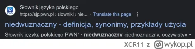 XCR11 - @flux22: To przecież napisałem niedwuznaczne czyli jednoznaczne :)