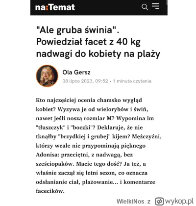 WielkiNos - Faktycznie pocieszające, że facet, który skomentował nasze ciało wygląda ...