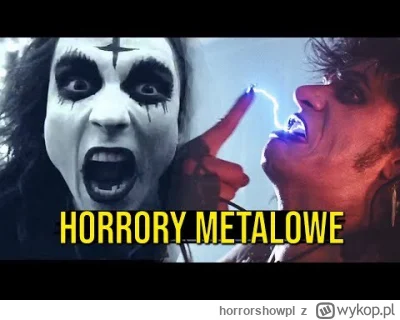 horrorshowpl - Zapraszam do przeglądu najlepszych horrorów o metalach i muzyce metalo...