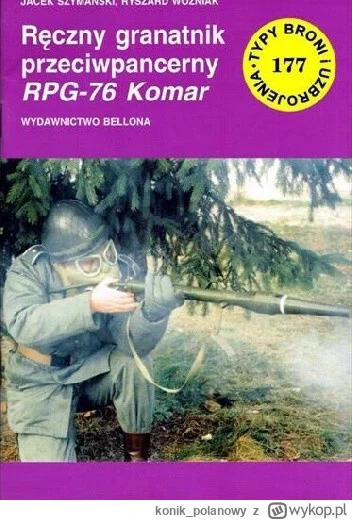 konik_polanowy - 260 + 1 = 261

Tytuł: Ręczny granatnik przeciwpancerny RPG-76 Komar
...