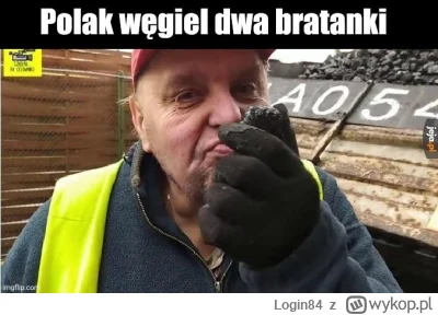 Login84 - Nikt:
Zupełnie nikt:
Wojtek Gola:

#famemma #kononowicz