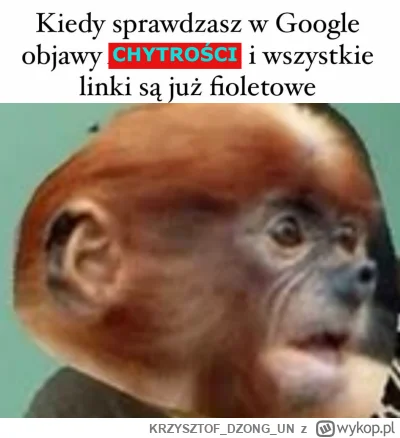 KRZYSZTOFDZONGUN - po kim to dziecko takie chytre na pewno nie po mnie

#konkursnanaj...