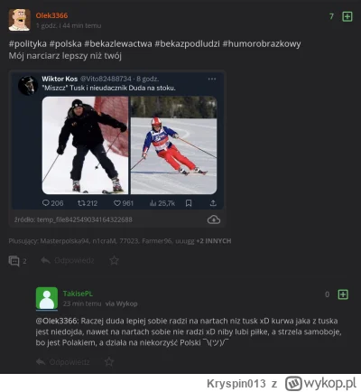 Kryspin013 - >Wysyp pisowskiego ścieku i propagandy w ostatnim czasie na wykopie to j...