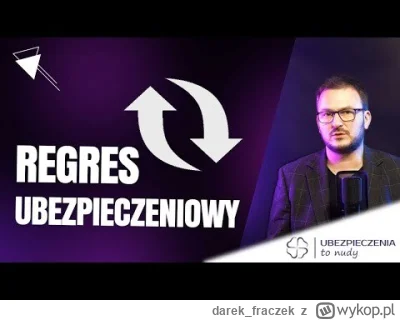 darek_fraczek - Kiedy spowodowanie wypadku może oznaczać bankructwo? Jak działa regre...