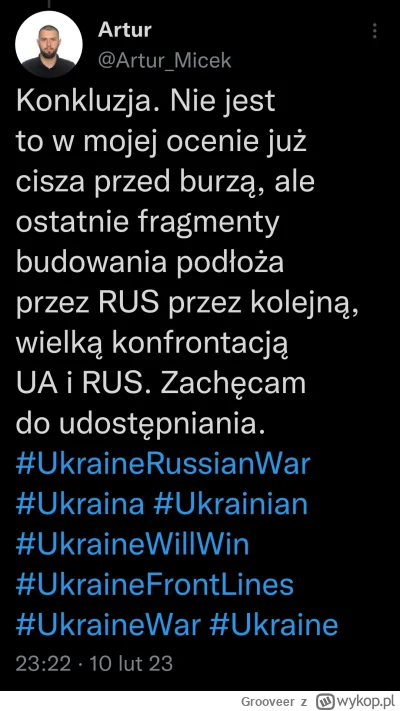 Grooveer - Dopiero szykowanie gruntu pod rosyjską ofensywę to co obserwujemy obecnie....