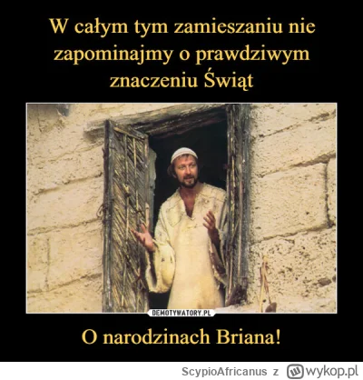 ScypioAfricanus - #heheszki #swieta #bozenarodzenie #montypython #humorobrazkowy