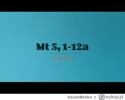 InsaneMaiden - 1 listopada 2025
Sobota
Uroczystość Wszystkich Świętych
(Mt 5,1-12a)...