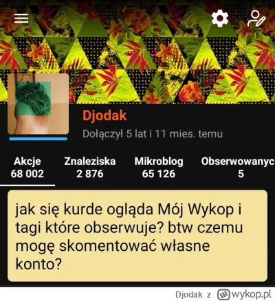Djodak - #kiciochpyta #pytaniedoeksperta #wykop
czy da się wejść w apce mobilnej w dz...