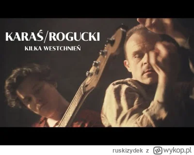 ruskizydek - Karaś/Rogucki - Kilka westchnień