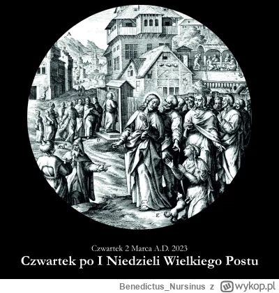 BenedictusNursinus - #kalendarzliturgiczny #wiara #kosciol #katolicyzm

Czwartek 2 Ma...