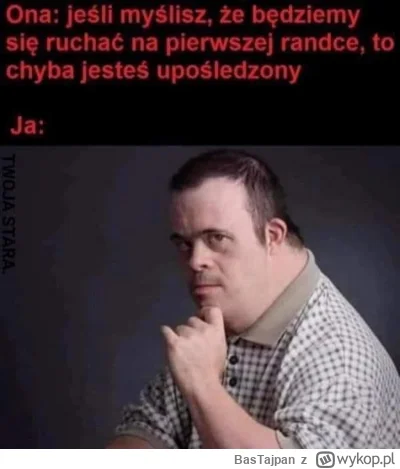 BasTajpan - #heheszki #humorobrazkowy