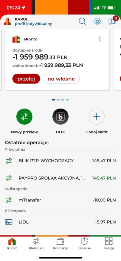 lukasz-senator - Sytuacja sprzed chwili: Karol Pacześny

Wchodzę na konto mbanku, a t...