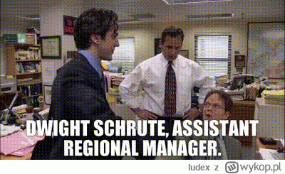 Iudex - @przegrywNL: Tak, miło Cię poznać, jestem Dwight: