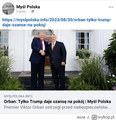 wshk - Tylko Trump!
myśl polska, Orban i Trump xD
#ukraina #rosja #onuce #koniaszowat...