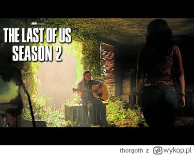 thorgoth - Wiem że się rozczaruje ale i tak czekam
#tlou2 #thelastofus #seriale
