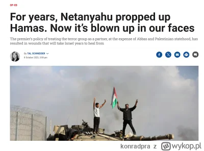 konradpra - Sam Izrael i jego prawicowy rząd Natanyahu w praktyce "sponsorował" Hamas...