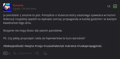 Fennrir - Chłop wrzucił wczoraj więcej wpisów na temat wojny niż @Grooveer, do tego m...