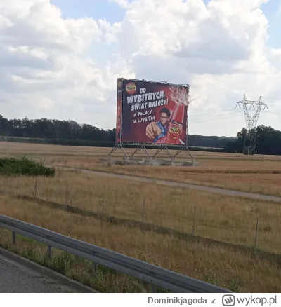 Dominikjagoda - W życiu nie widziałem gorzej dobranej gęby do hasła reklamowego. Woje...