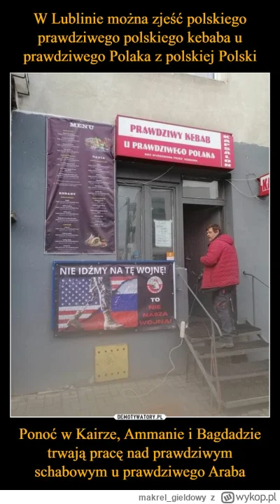 makrelgieldowy - @Operatorimadla: to jest prawdziwy polski kebab