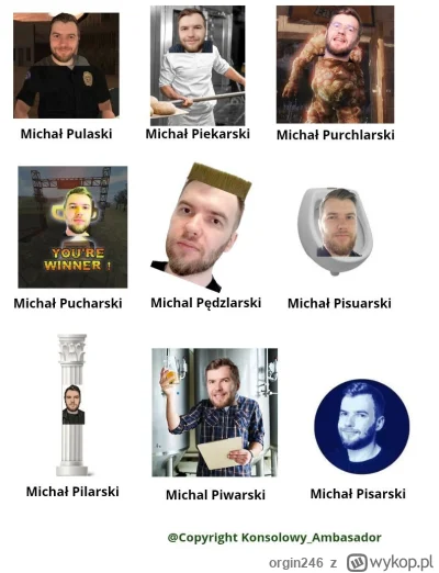 orgin246 - Jakim Michałem dzisiaj jesteś? #kiszak