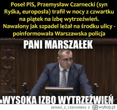 januszzczarnolasu - Poseł PiS...
