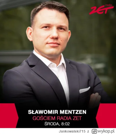 Jankowalski715 - Jutro porannym gościem Radia Zet Sławomir Mentzen. Jako, że 6 maja 2...