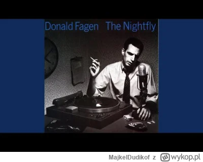 MajkelDudikof - Donald Fagen - I.G.Y. (What a Beautiful World) (1982)

Lubię sobie po...