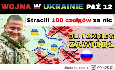Jimmybravo - 12 PAŹ: FAKTY UDERZYŁY rosjan W TWARZ. rosjanie Nie Mają Czołgów 2  Dnia...