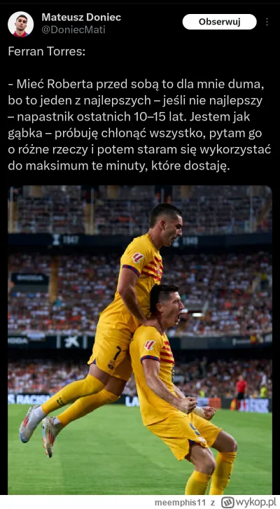 meemphis11 - Są piłkarze, którzy umiejętnie wykorzystują grę z Lewandowskim (swoją dr...