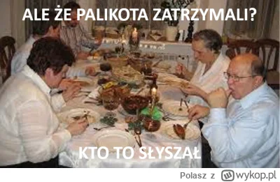 Polasz - ciekawe jak szybko koledzy się odwrócą od niego i będą twierdzili że się nie...