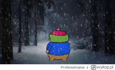 Profanumopus - Dobra anianiasze, przekonaliście mnie. Chuop będzie w śniegu bożym prz...