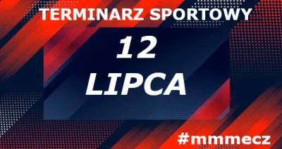 mmm_MMM - Piątek - terminarz sportowy #mmmecz

Jeśli chcesz być wołany do kolejnych t...