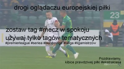 KebabZostrymSosem - Dla porządku, aby burdel się nie zrobił 
#mecz