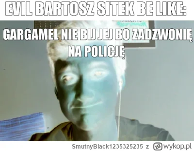 SmutnyBlack1235325235 - #famemma #boxdel #wardega #heheszki #humorobrazkowy #gargamel