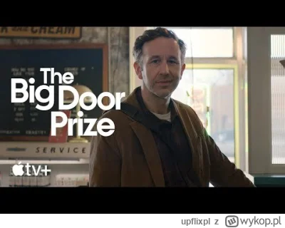 upflixpl - The Big Door Prize | Zwiastun nowego serialu komediowego Apple TV+

"Nag...