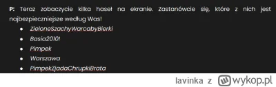 lavinka - @Pracujezdalniechyba: No już prędzej. BTW jak uważasz, które hasło z listy ...