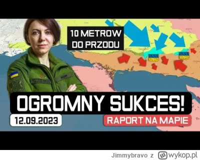 Jimmybravo - 12 WRZ: WIELKI SUKCES UKRAINY! - rosjanie PRZERAŻENI na Południu

#wojna...