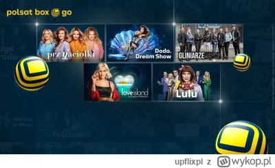 upflixpl - Nowy pakiet streamingowy Start w Polsat Box Go. Platforma Polsat Go znika ...