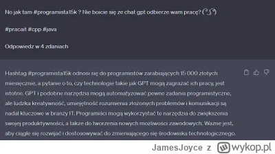 JamesJoyce - >No jak tam #programista15k ? Nie boicie się że chat gpt odbierze wam pr...