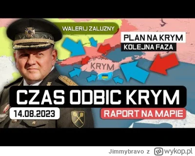 Jimmybravo - 16 SIE: UKRAIŃSKI PLAN KONTRATAKU! - rosja ZDEZORIENTOWANA na Krymie

#w...