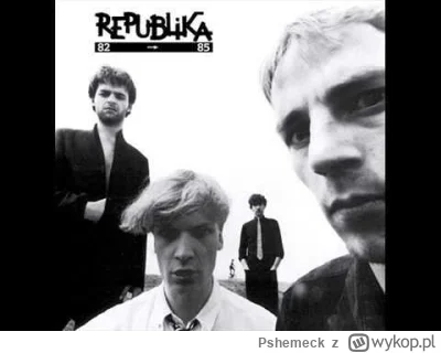 Pshemeck - #muzyka #Klasyka #80s #staredobreczasy #republika