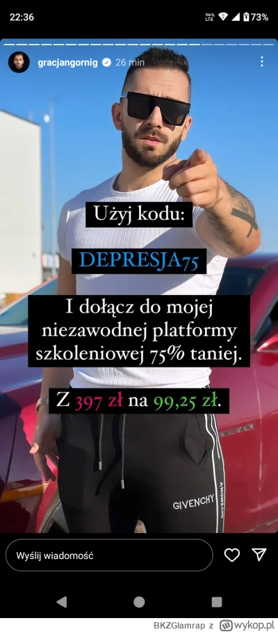 BKZGlamrap - @BKZGlamrap: Gracjan także oferuje biedakom zniżkę 75% do jego #!$%@? pl...