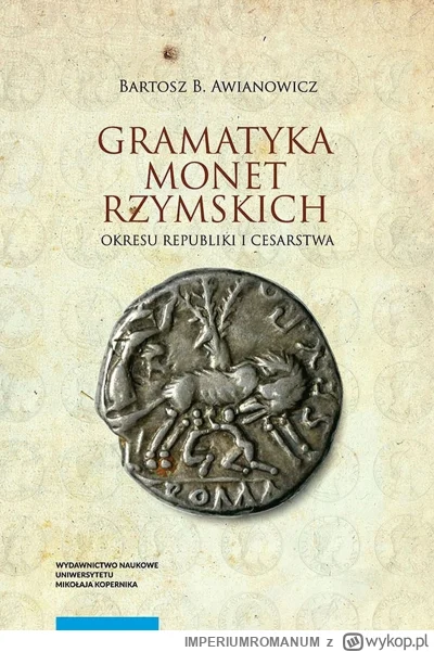 IMPERIUMROMANUM - Recenzja: Gramatyka monet rzymskich okresu republiki i cesarstwa

K...