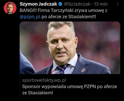 WykopowyInterlokutor - Tarczyński zrywa umowę z PZPN z powodu Afery Stasiaka.
#pilkan...