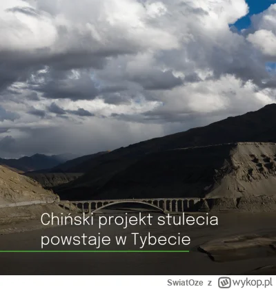 SwiatOze - 🎎Chiny rozpoczęły budowę największej zapory wodnej na świecie. Projekt mo...