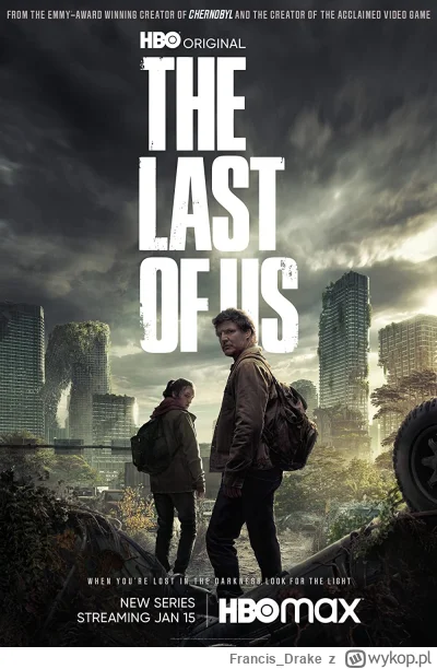 Francis_Drake - Jak tam mireczki, oglądaliście już drugi odcinek The Last of Us? Jak ...