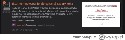 ziumbalapl - Co to gówno robi na wykopie? Co ma stwierdzenie Ikei do biologii? Jeśli ...